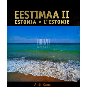 Anti Kuus Eestimaa. Fotoalbum 2. osa