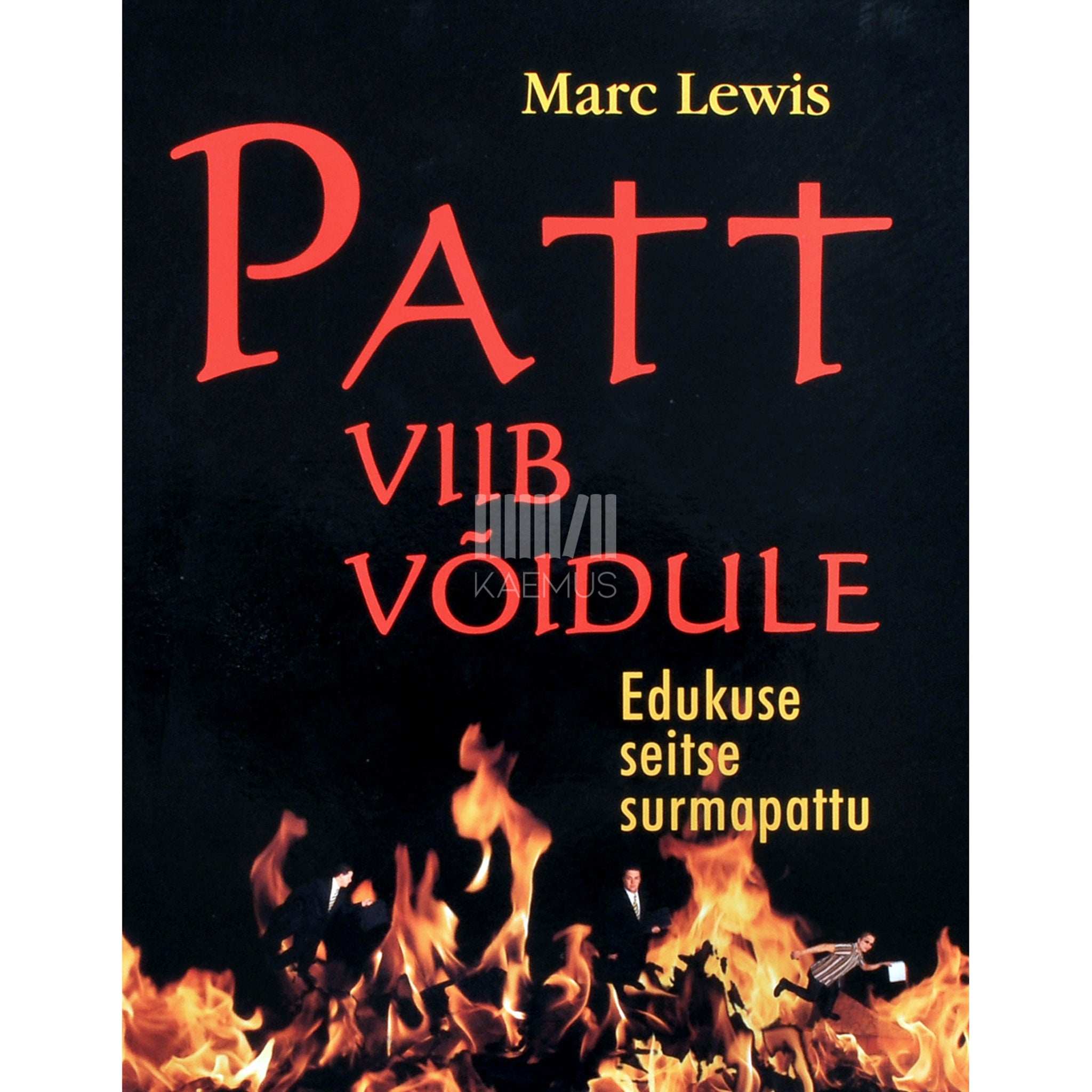 Marc Lewis Patt viib võidule. Edukuse seitse surmapattu