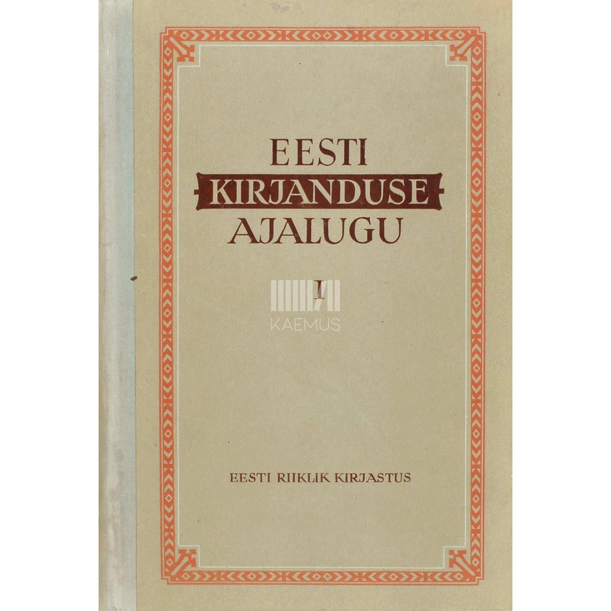 ... - Eesti kirjanduse ajalugu 1. osa. 8. ja 9. klassile. 1.