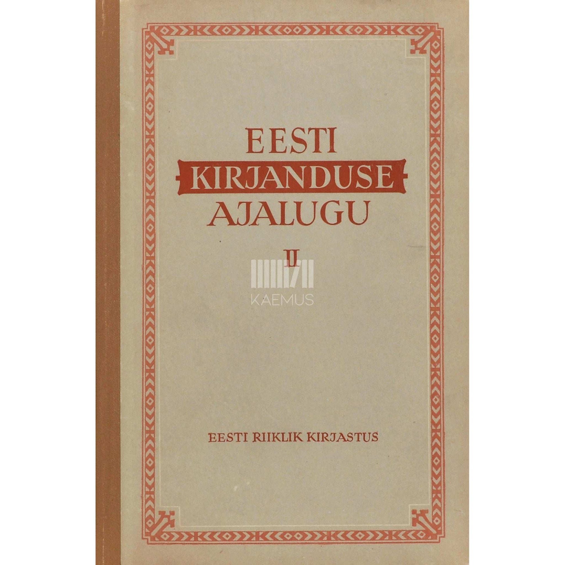 … - Eesti kirjanduse ajalugu 2. osa. Õpik keskkooli IX klassile