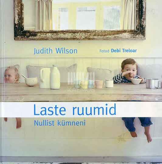 Laste ruumid. Nullist kümneni - Kaemus