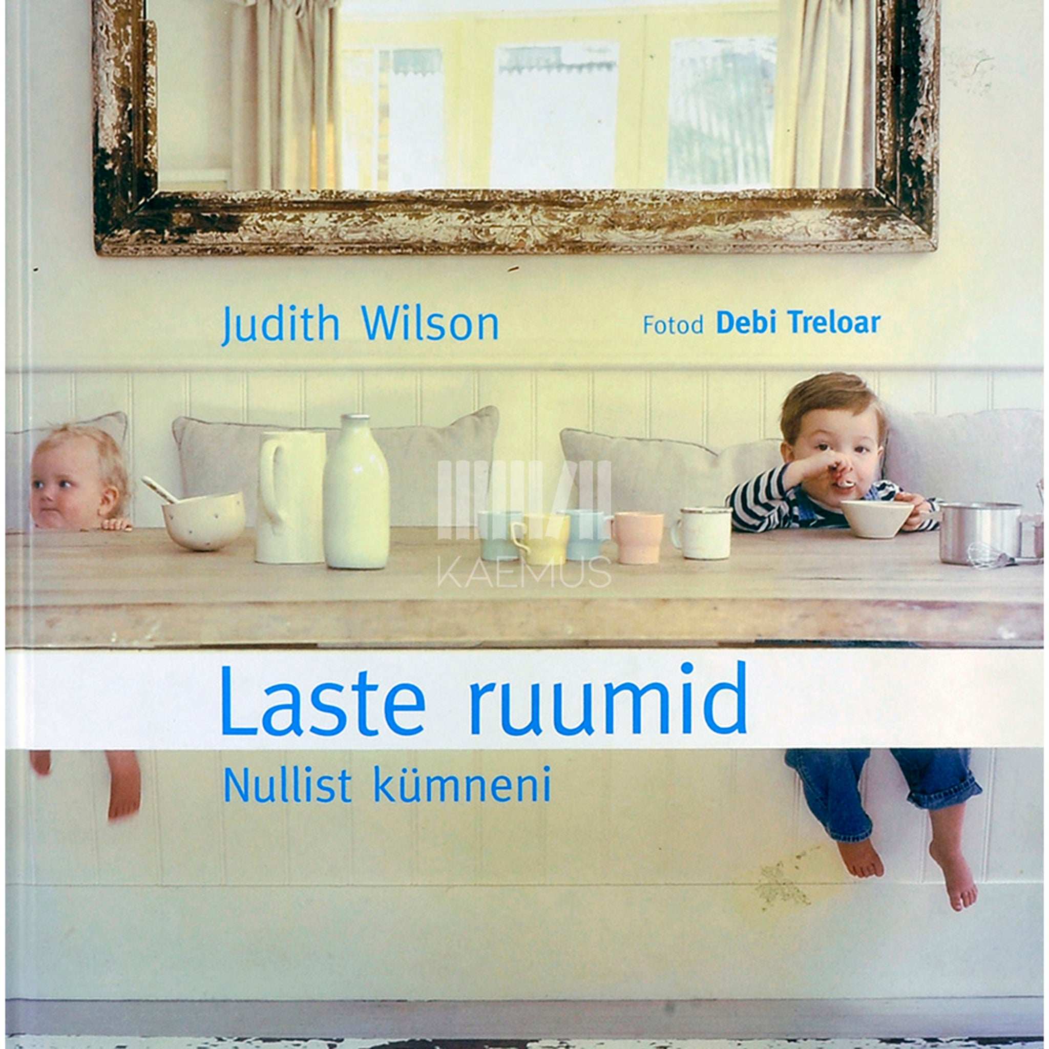 Judith Wilson Laste ruumid. Nullist kümneni