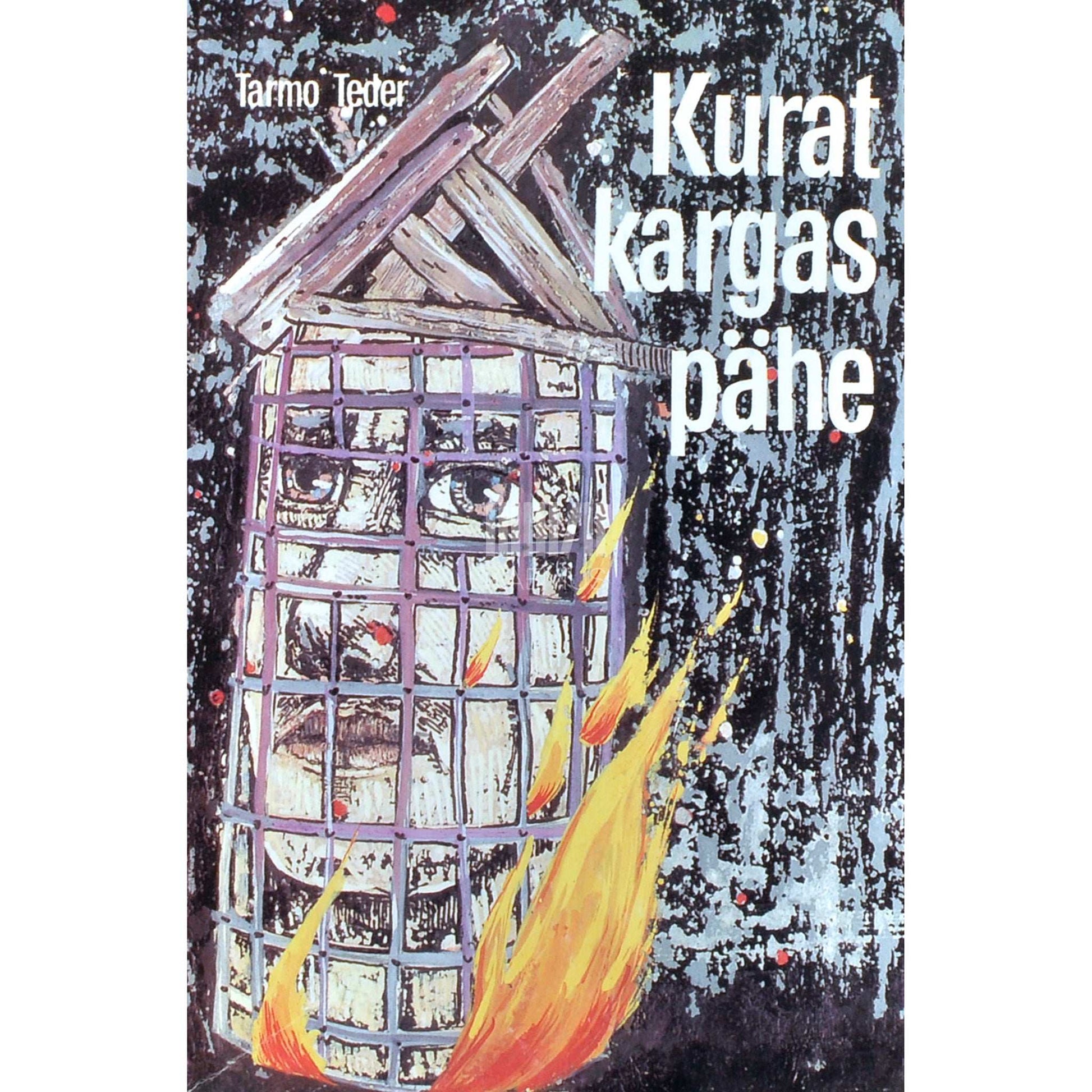 Tarmo Teder - Kurat kargas pähe