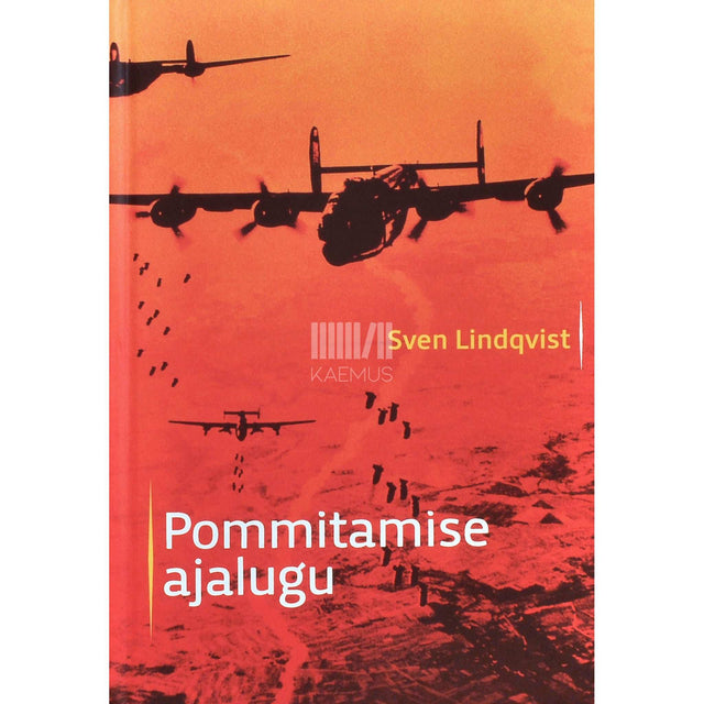 Sven Lindqvist - Pommitamise ajalugu