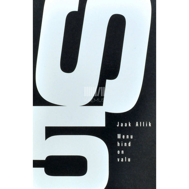 Jaak Allik - Menu hind on valu. Teatrimõtteid 1965-2001