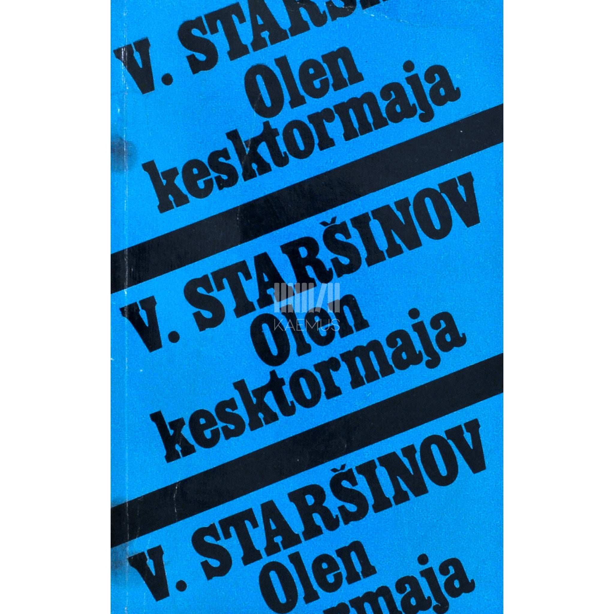 Vjatšeslav Staršinov Olen kesktormaja