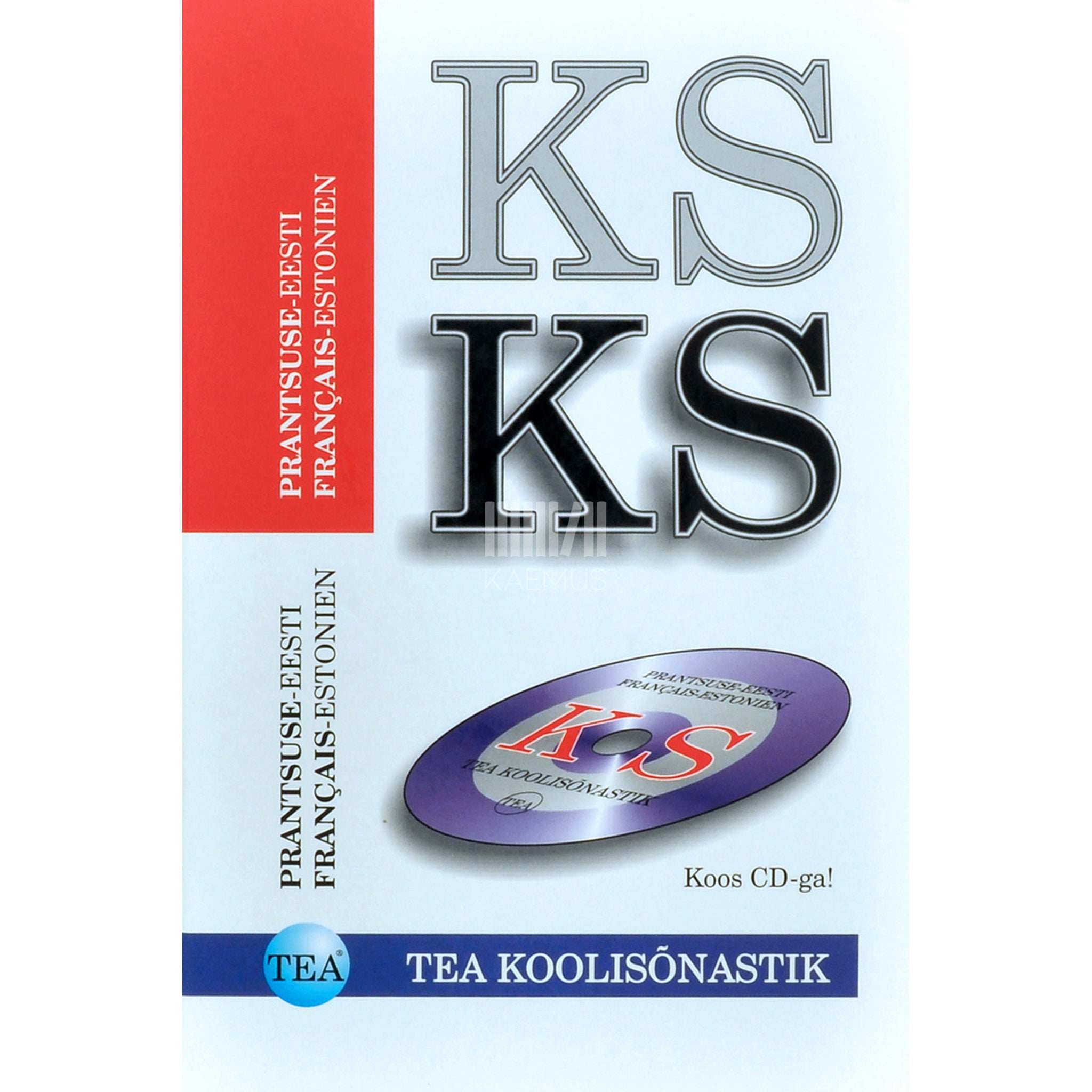 … Prantsuse-eesti français-estonien. TEA koolisõnastik