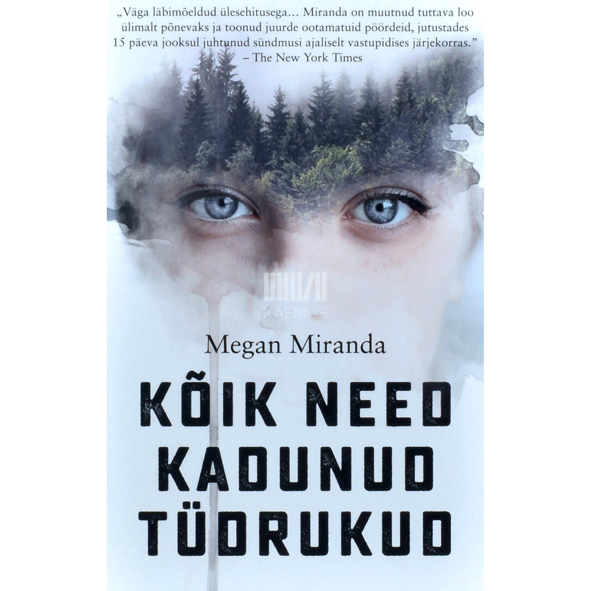 Megan Miranda - Kõik need kadunud tüdrukud