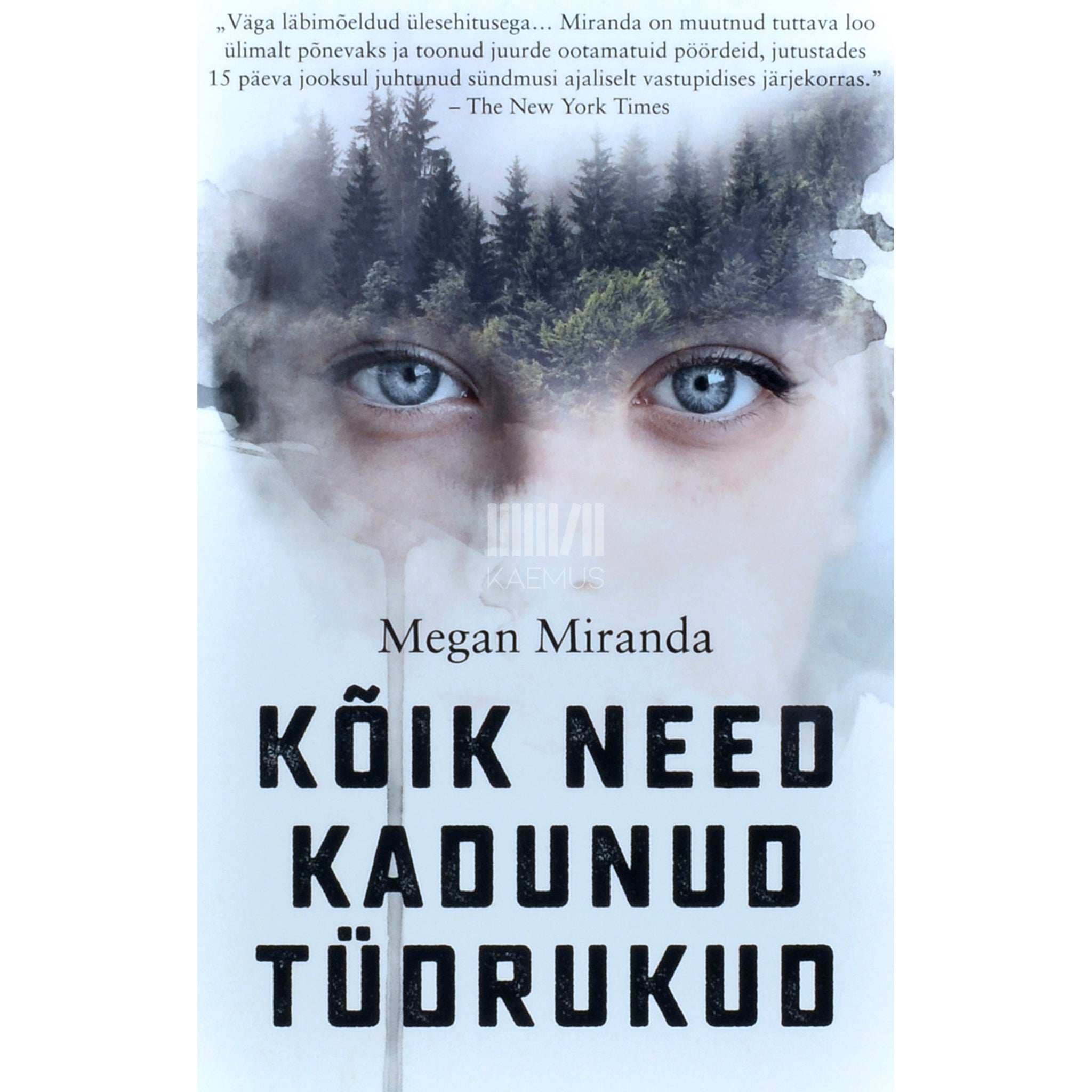 Megan Miranda Kõik need kadunud tüdrukud