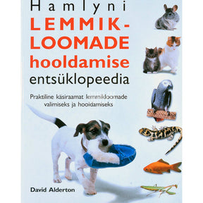 David Alderton Hamlyni lemmikloomade hooldamise entsüklopeedia