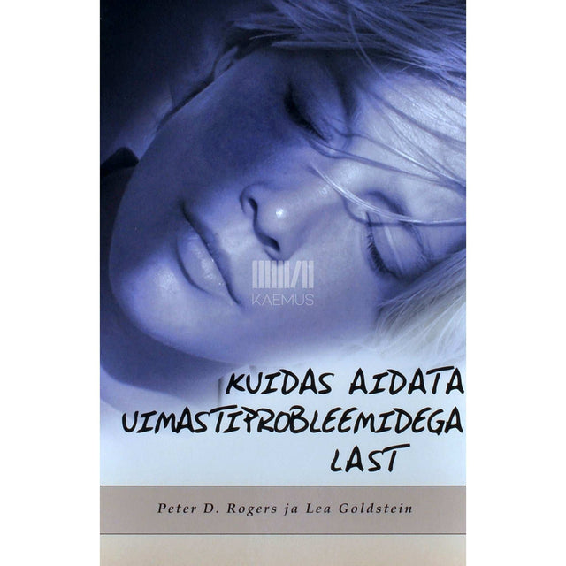 Peter D. Rogers, Lea Goldstein - Kuidas aidata uimastiprobleemidega last