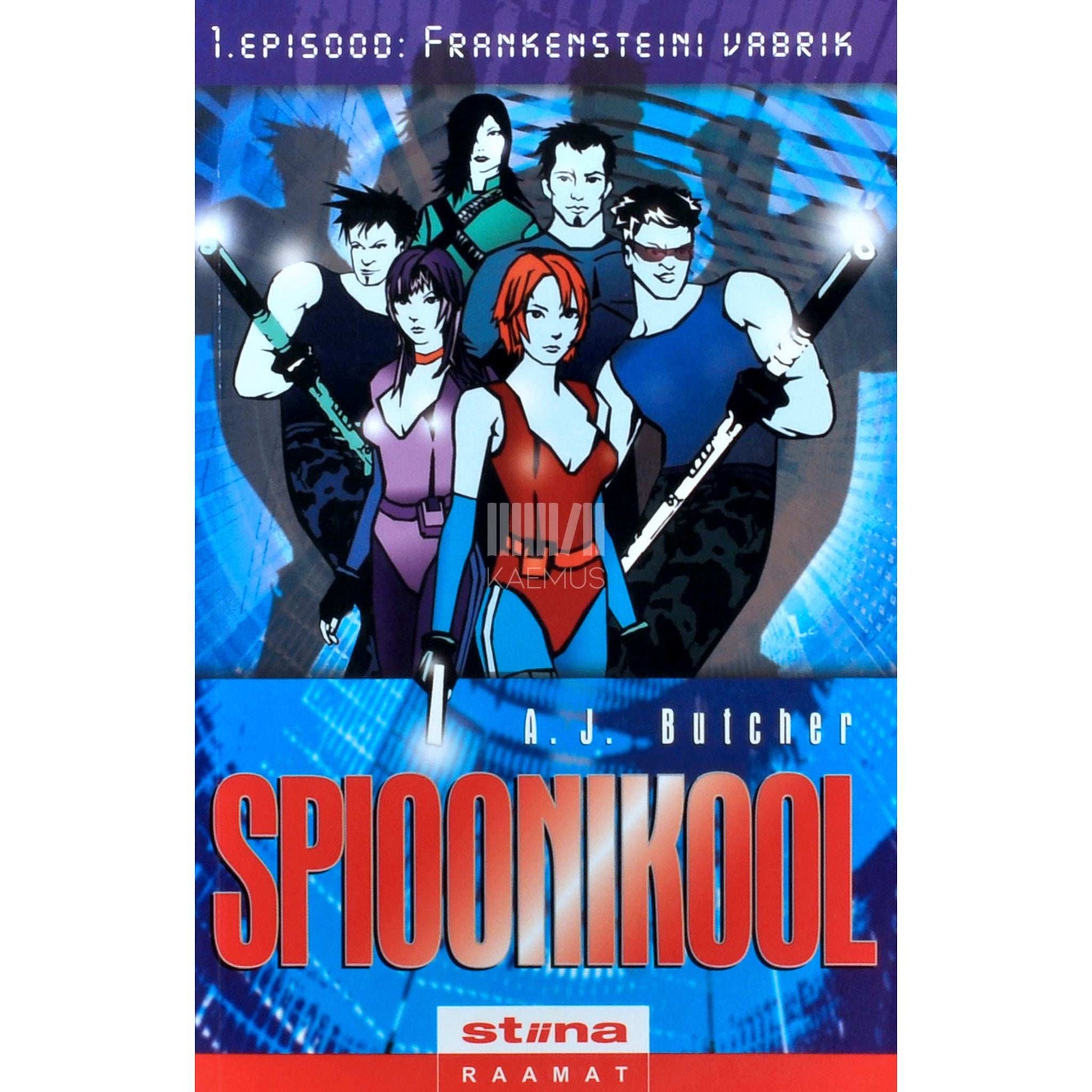 A. J. Butcher - Spioonikool. Frankensteini vabrik 1. osa
