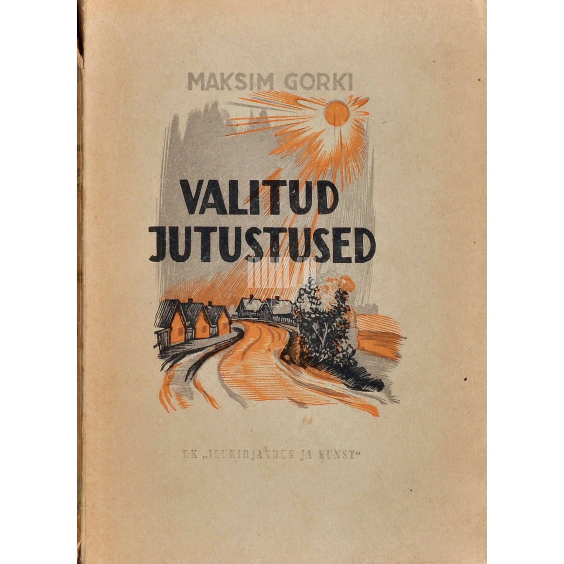 Maksim Gorki - Valitud jutustused