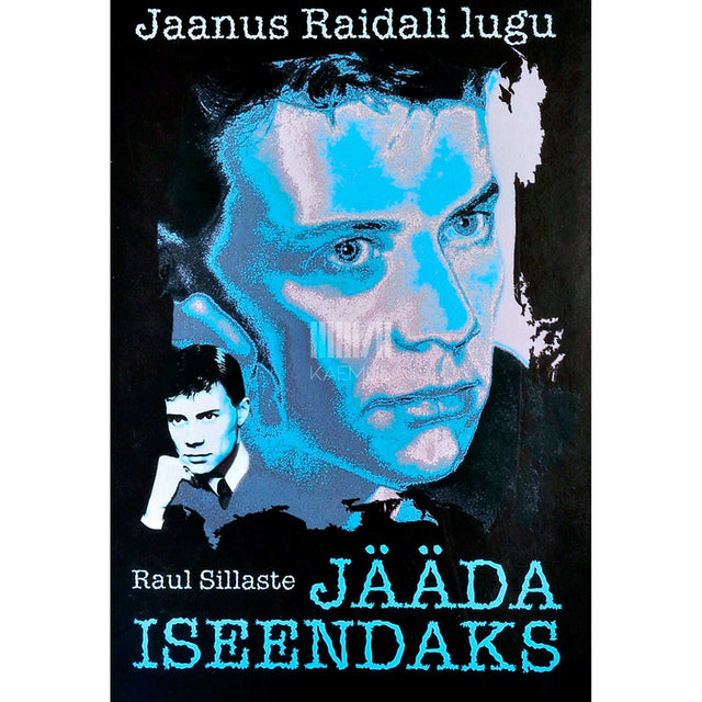 Raul Sillaste - Jääda iseendaks. Jaanus Raidali lugu