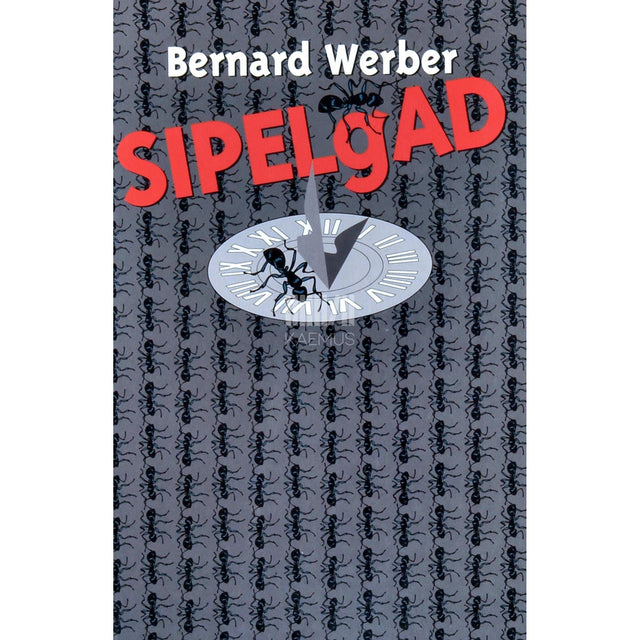 Bernard Werber - Sipelgad