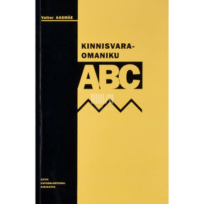Valter Aasmäe Kinnisvaraomaniku ABC