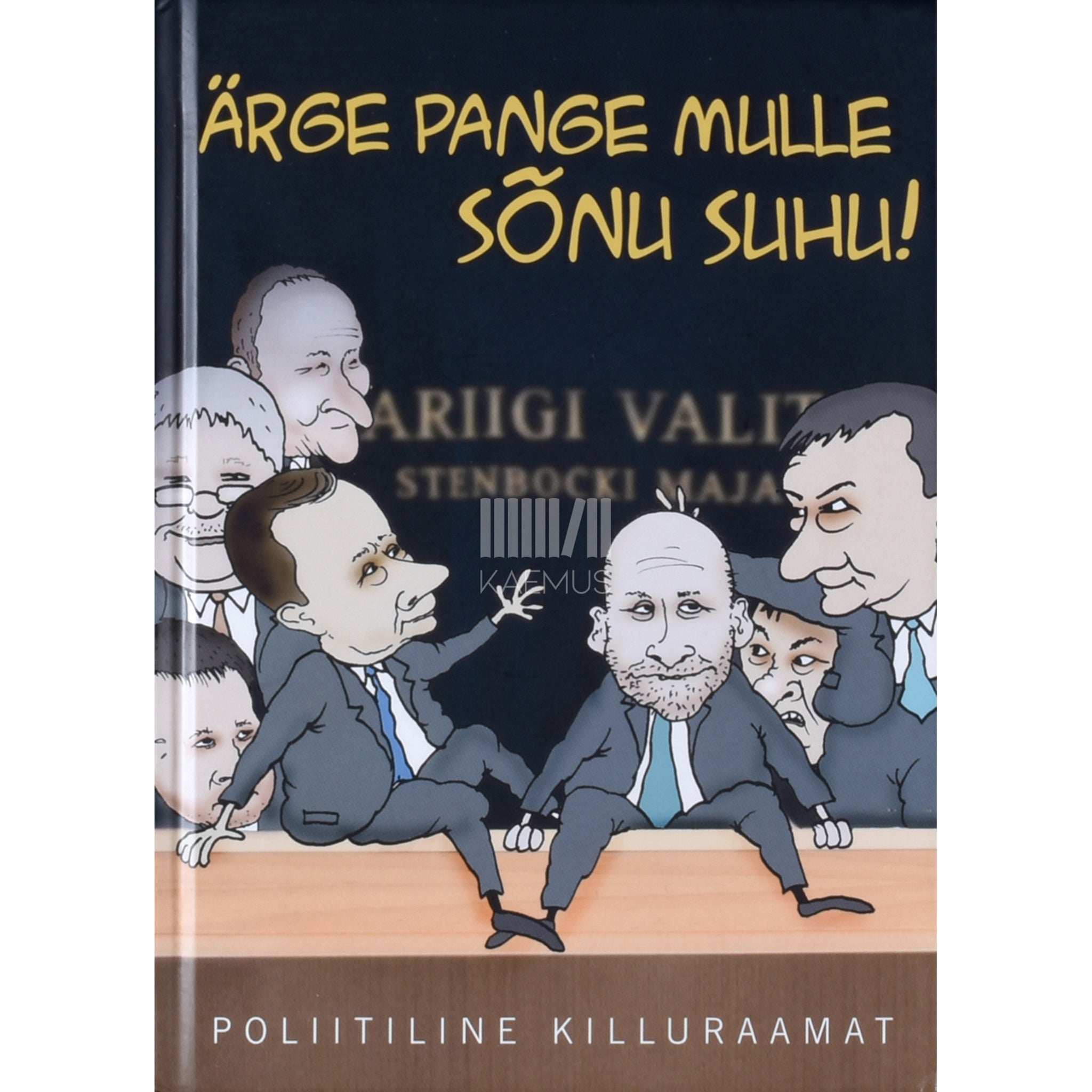 … Ärge pange mulle sõnu suhu!. Poliitilised killud