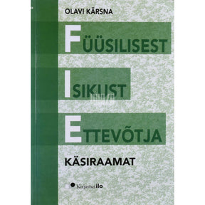 Olavi Kärsna Füüsilisest isikust ettevõtja käsiraamat