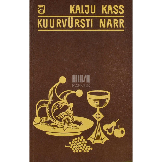Kalju Kass - Kuurvürsti narr. Följetone, humoreske, vesteid