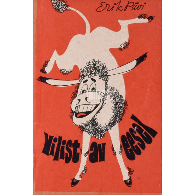 Erik Püvi - Vilistav eesel. Valimik följetone