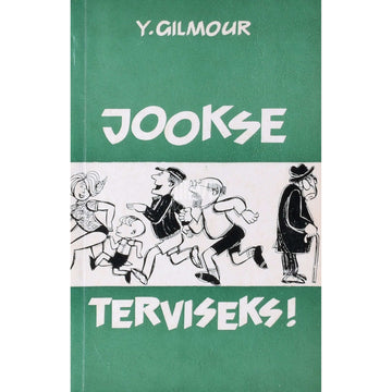 Yarth Gilmour - Jookse terviseks. Sörkjooks koos Arthur Lydiardiga