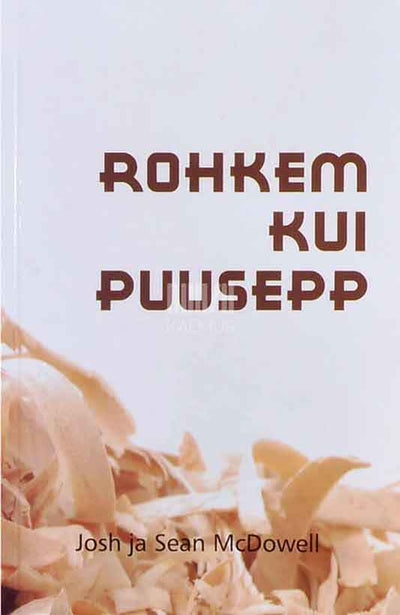 Rohkem kui puusepp - Kaemus