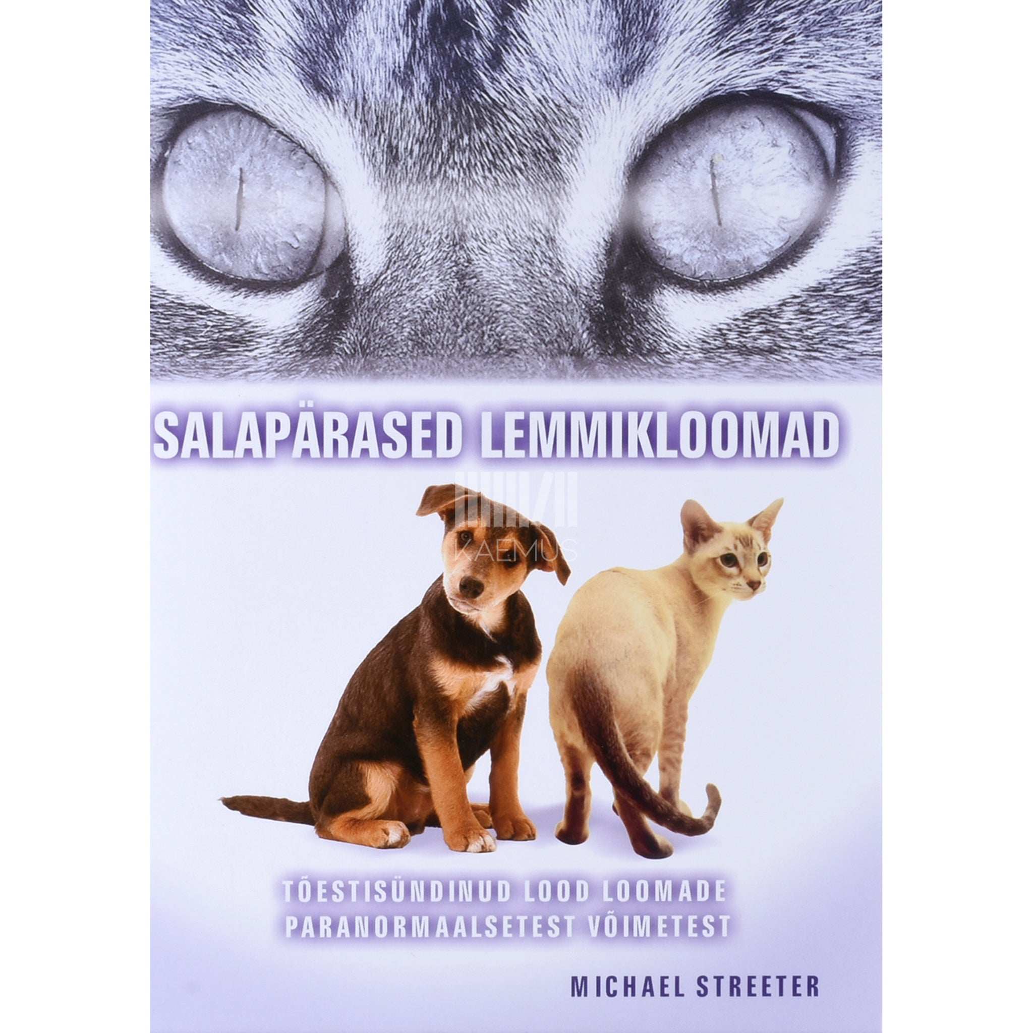 Michael Streeter Salapärased lemmikloomad