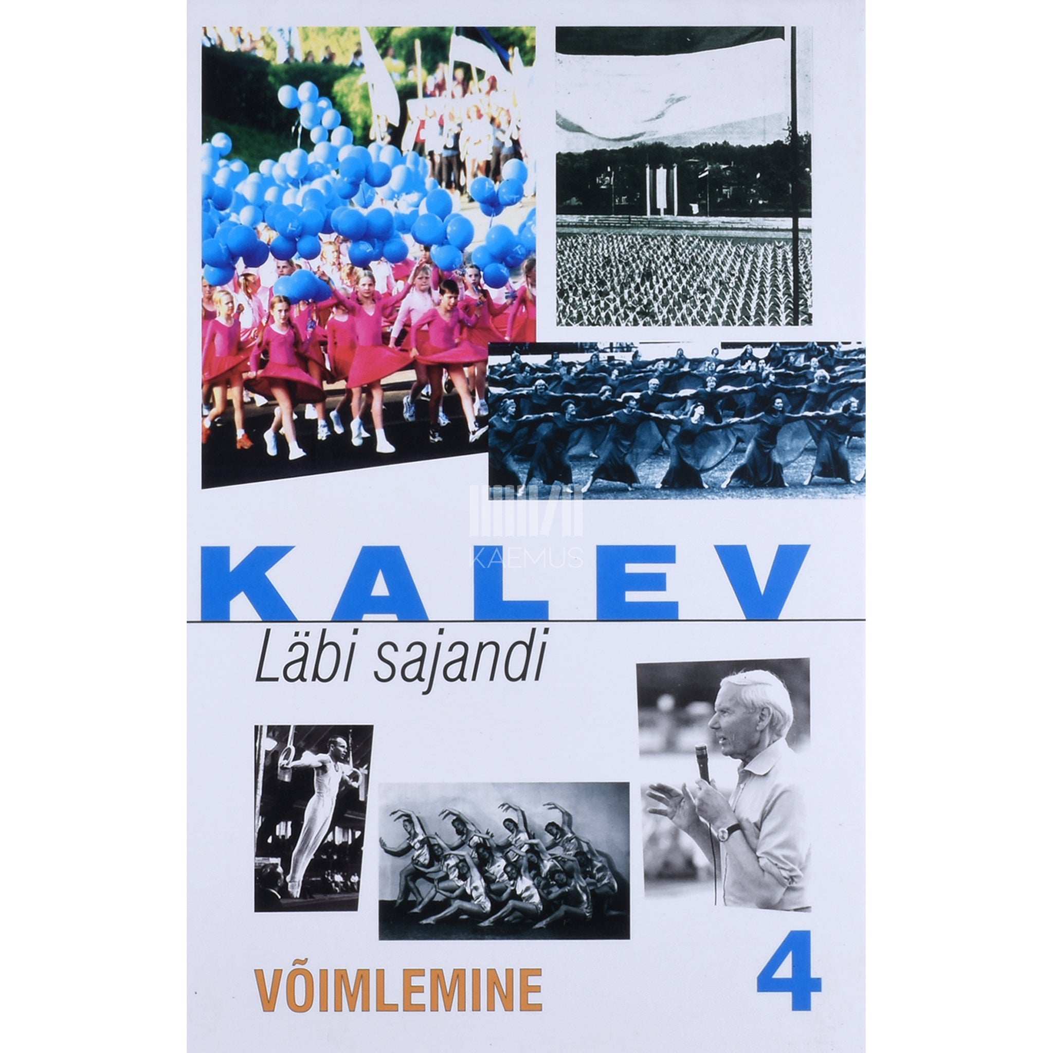 … Kalev. Läbi sajandi 4. osa
