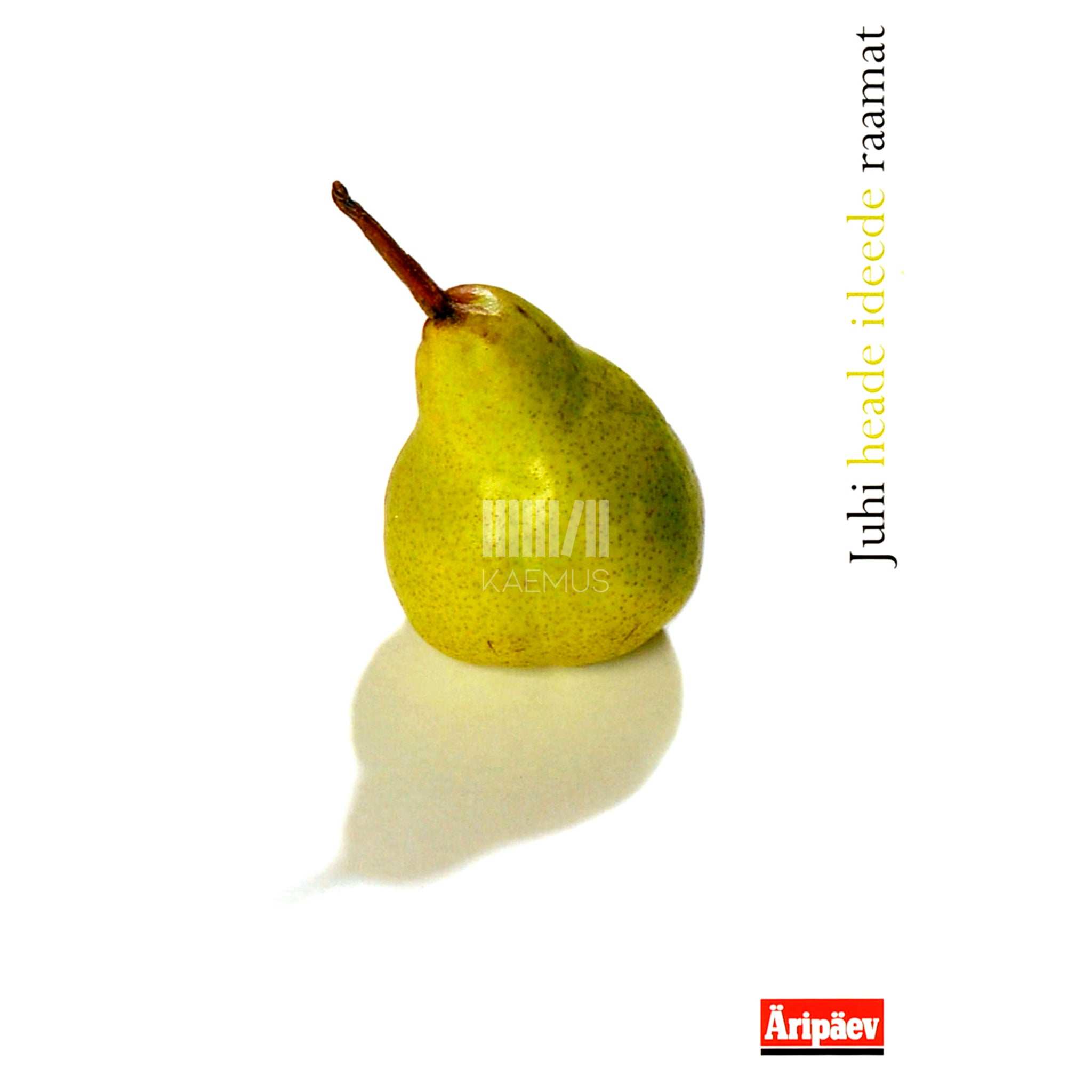 … Juhi heade ideede raamat