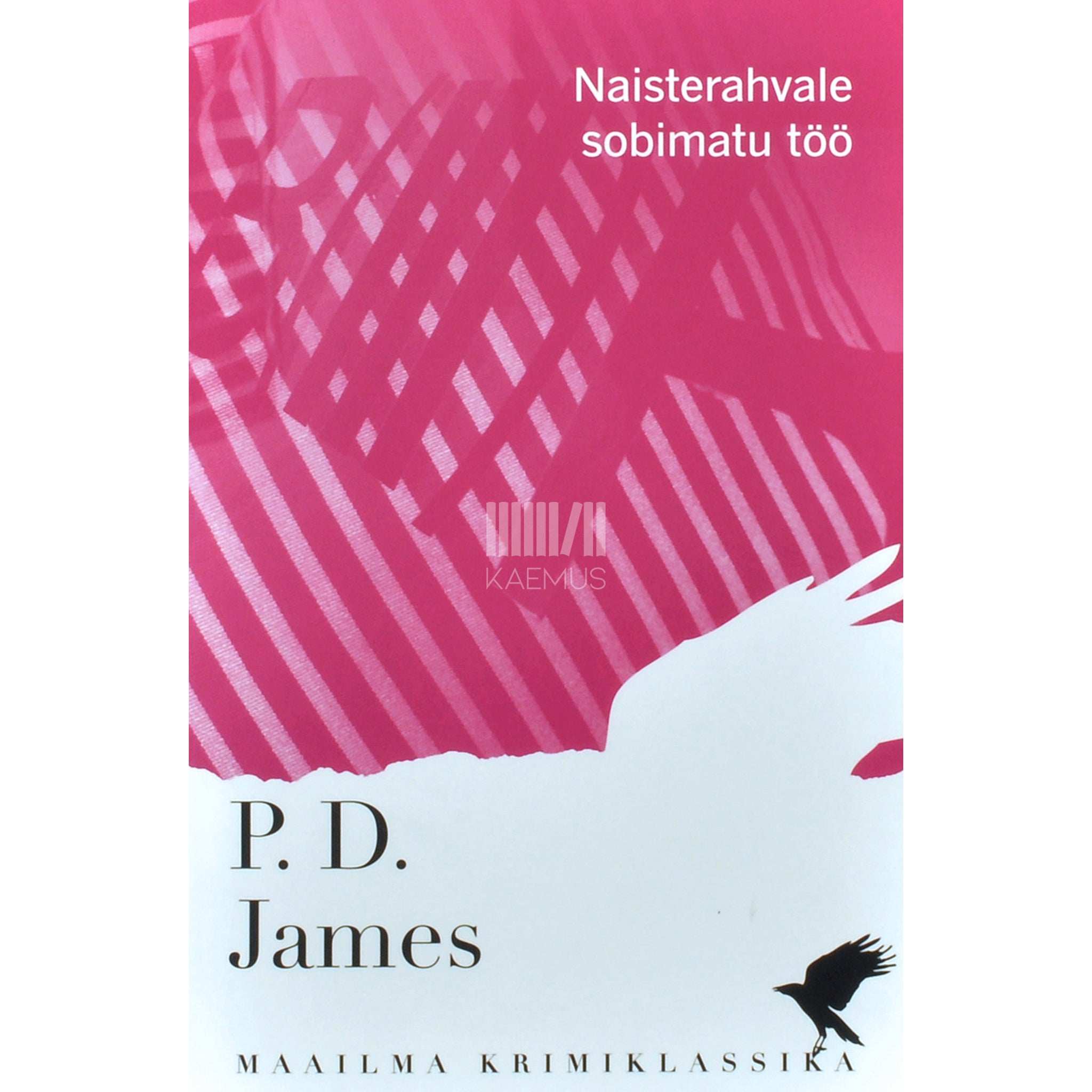 P. D. James Naisterahvale sobimatu töö
