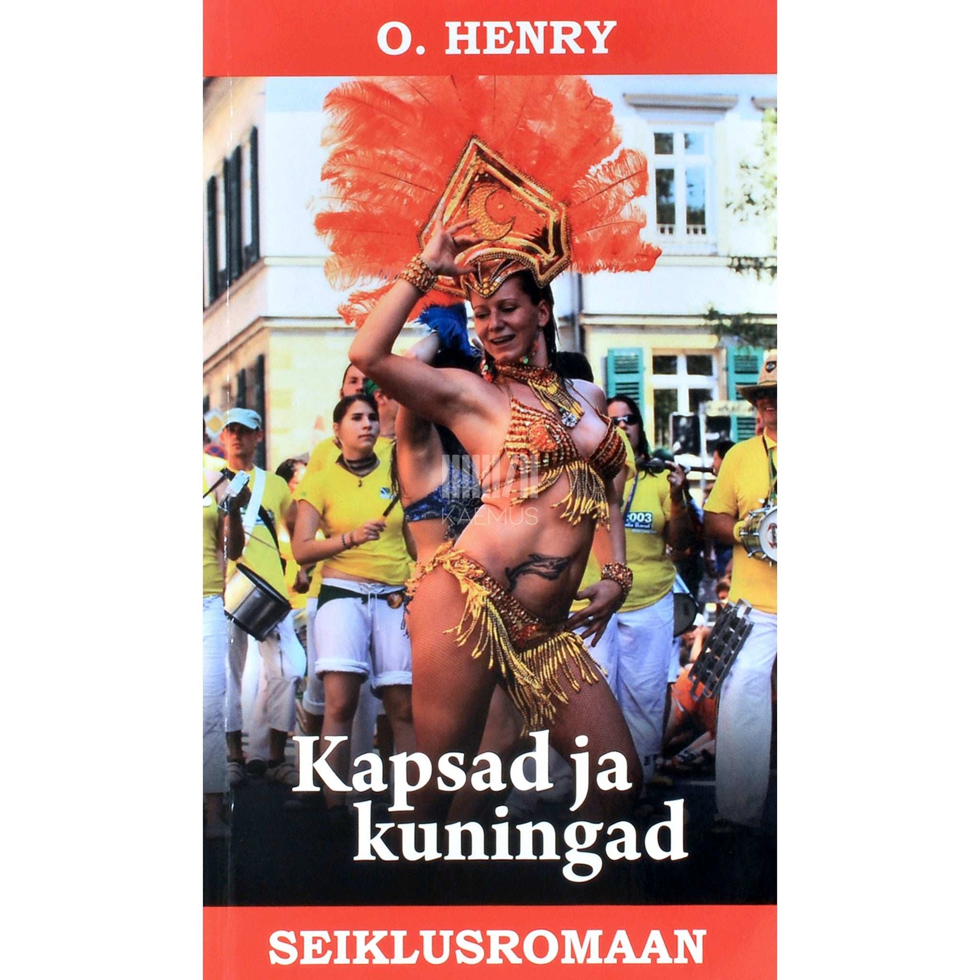 O. Henry - Kapsad ja kuningad