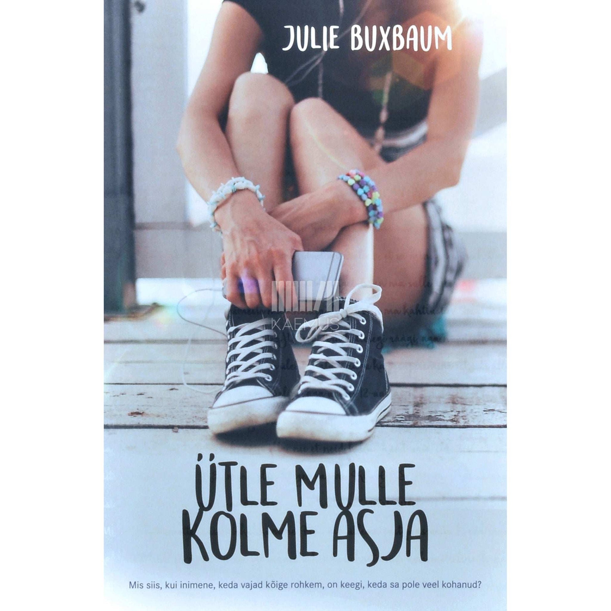 Julie Buxbaum - Ütle mulle kolme asja