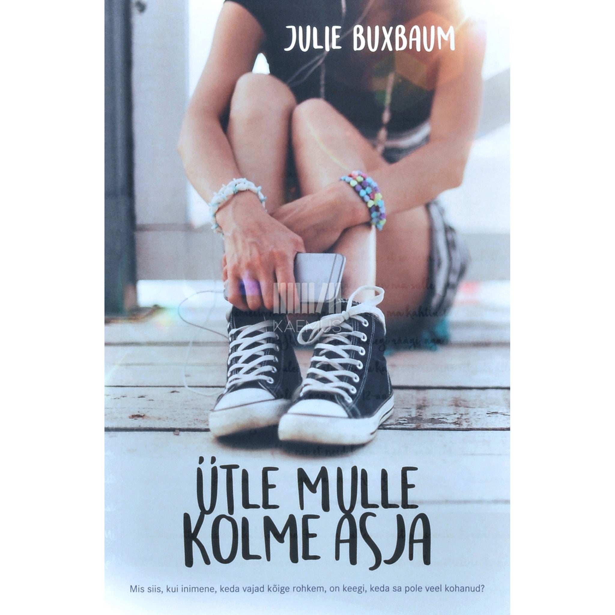 Julie Buxbaum Ütle mulle kolme asja
