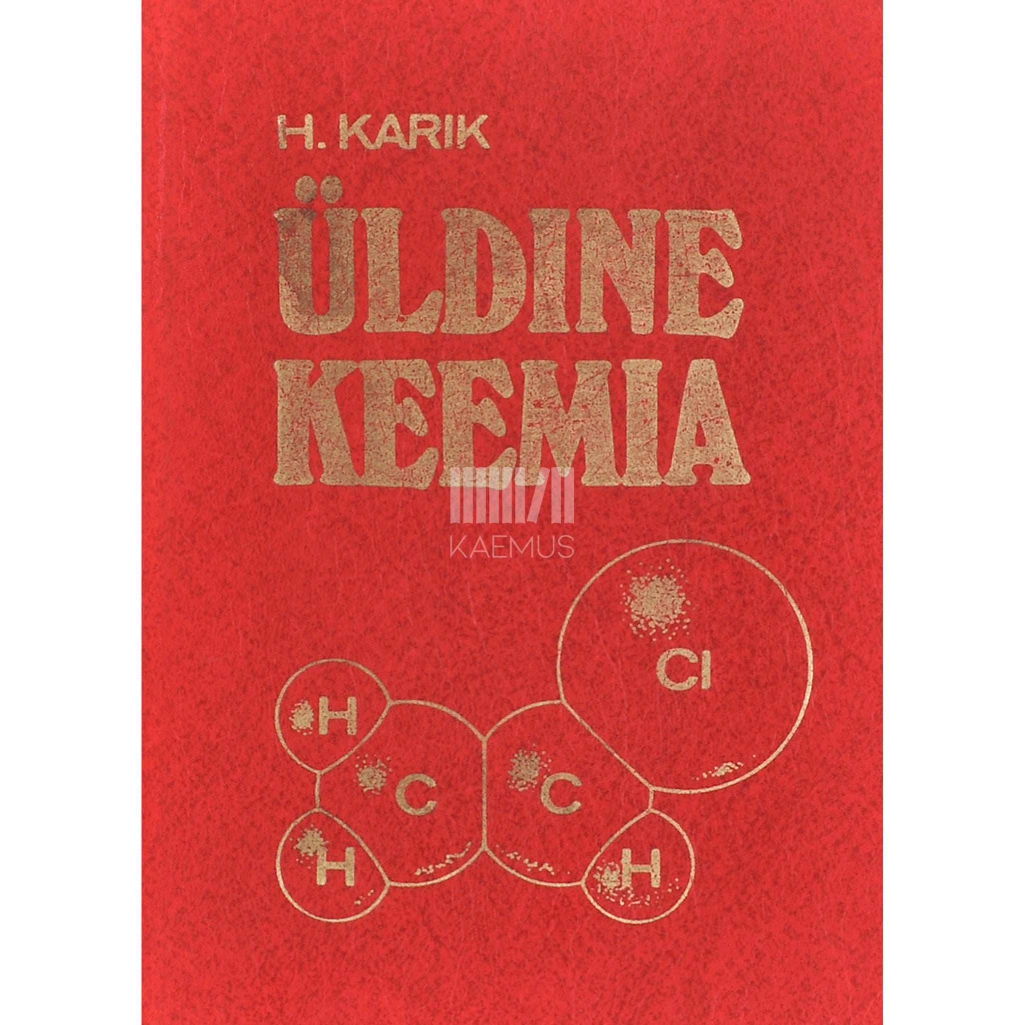 Hergi Karik Üldine keemia. Käsiraamat õpilastele