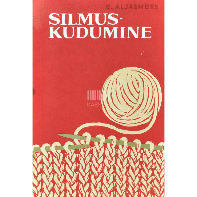 Erna Aljasmets - Silmuskudumine IV-VI klassile