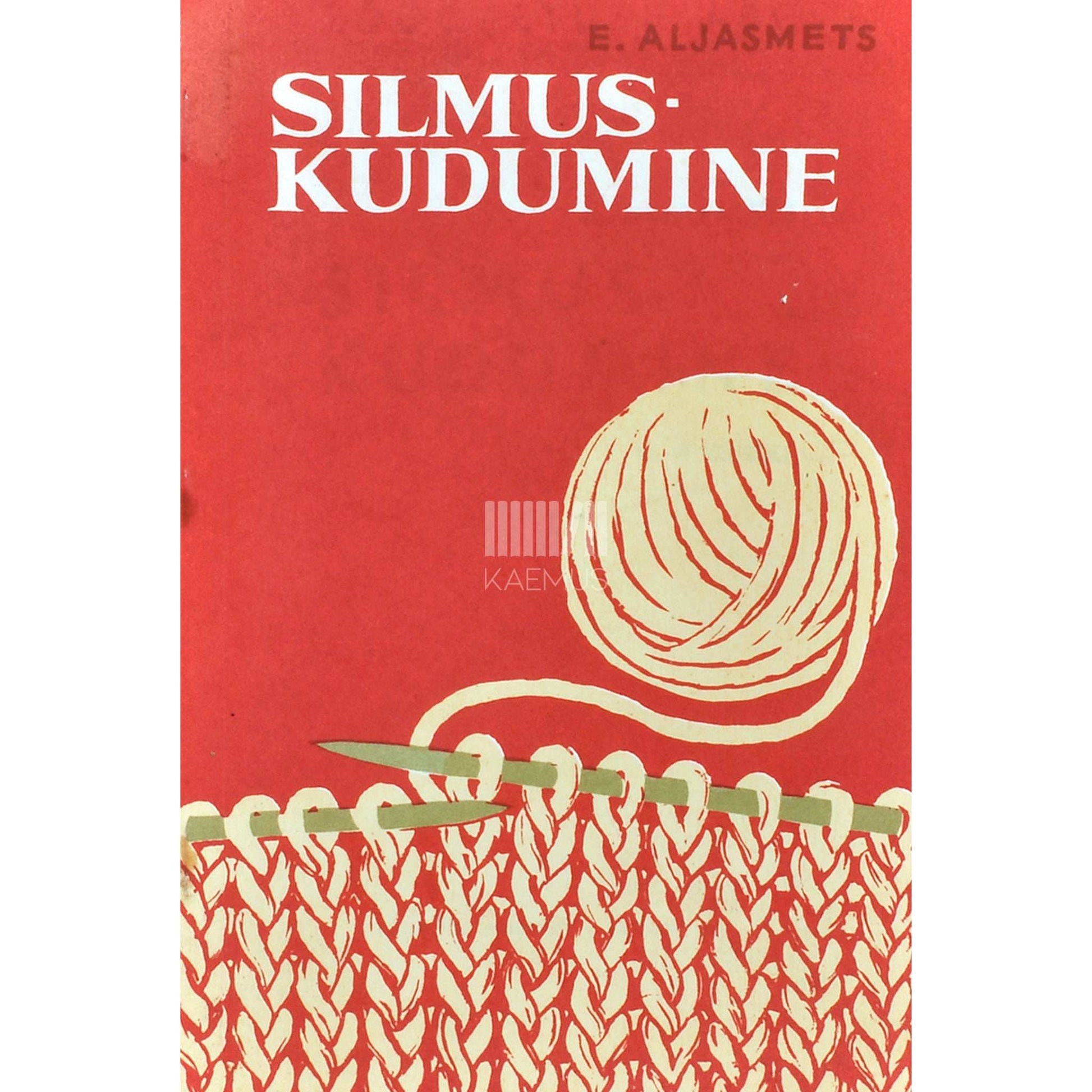 Erna Aljasmets - Silmuskudumine IV-VI klassile