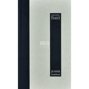 Juku-Kalle Raid Juku-Kalle Raid ja teisi luuletusi