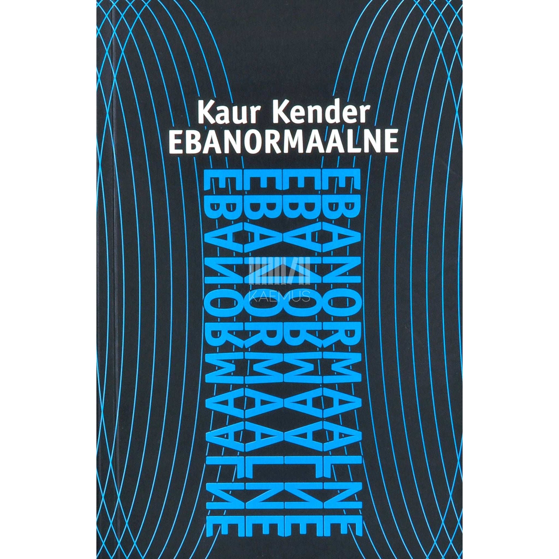 Kaur Kender - Ebanormaalne