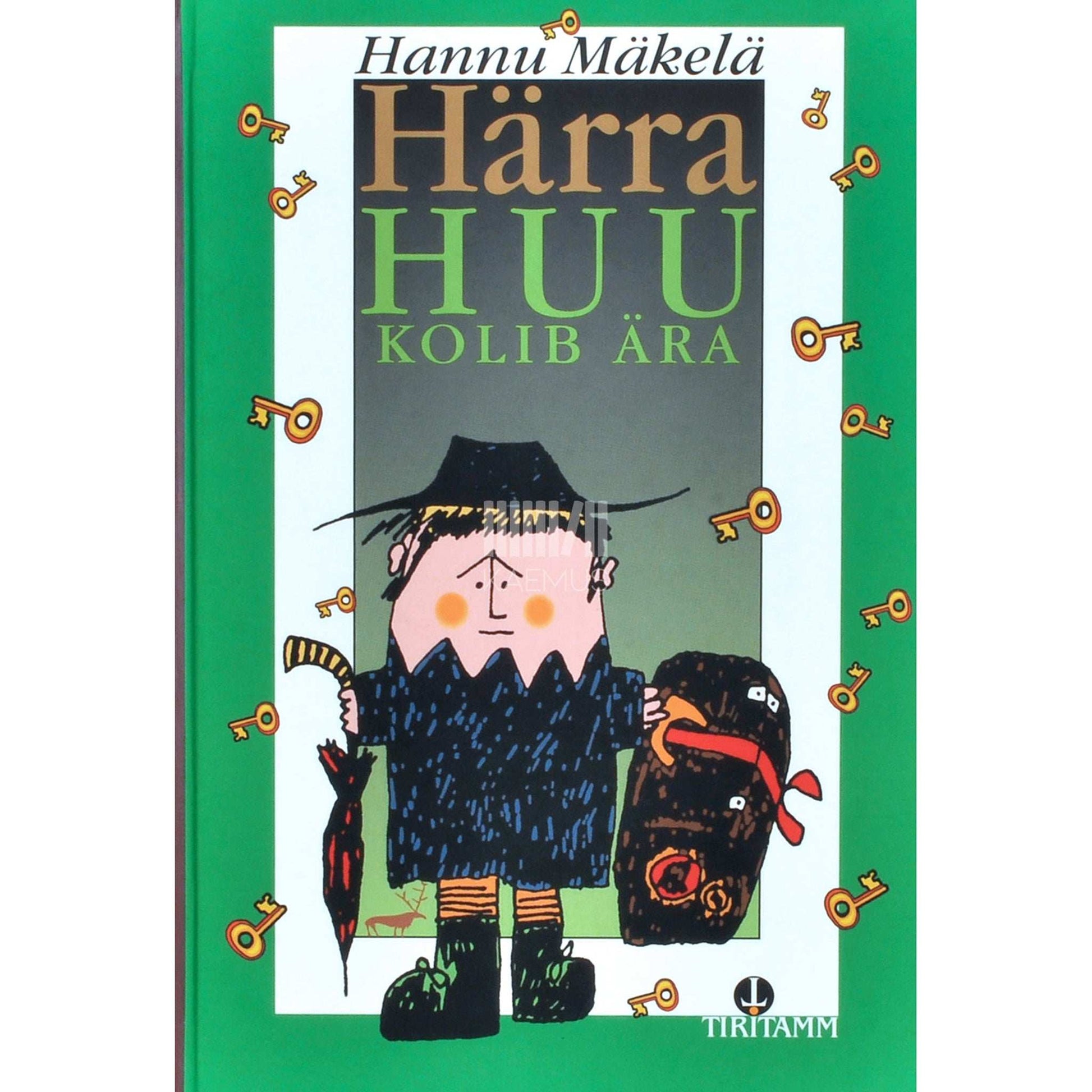 Hannu Mäkelä - Härra Huu kolib ära