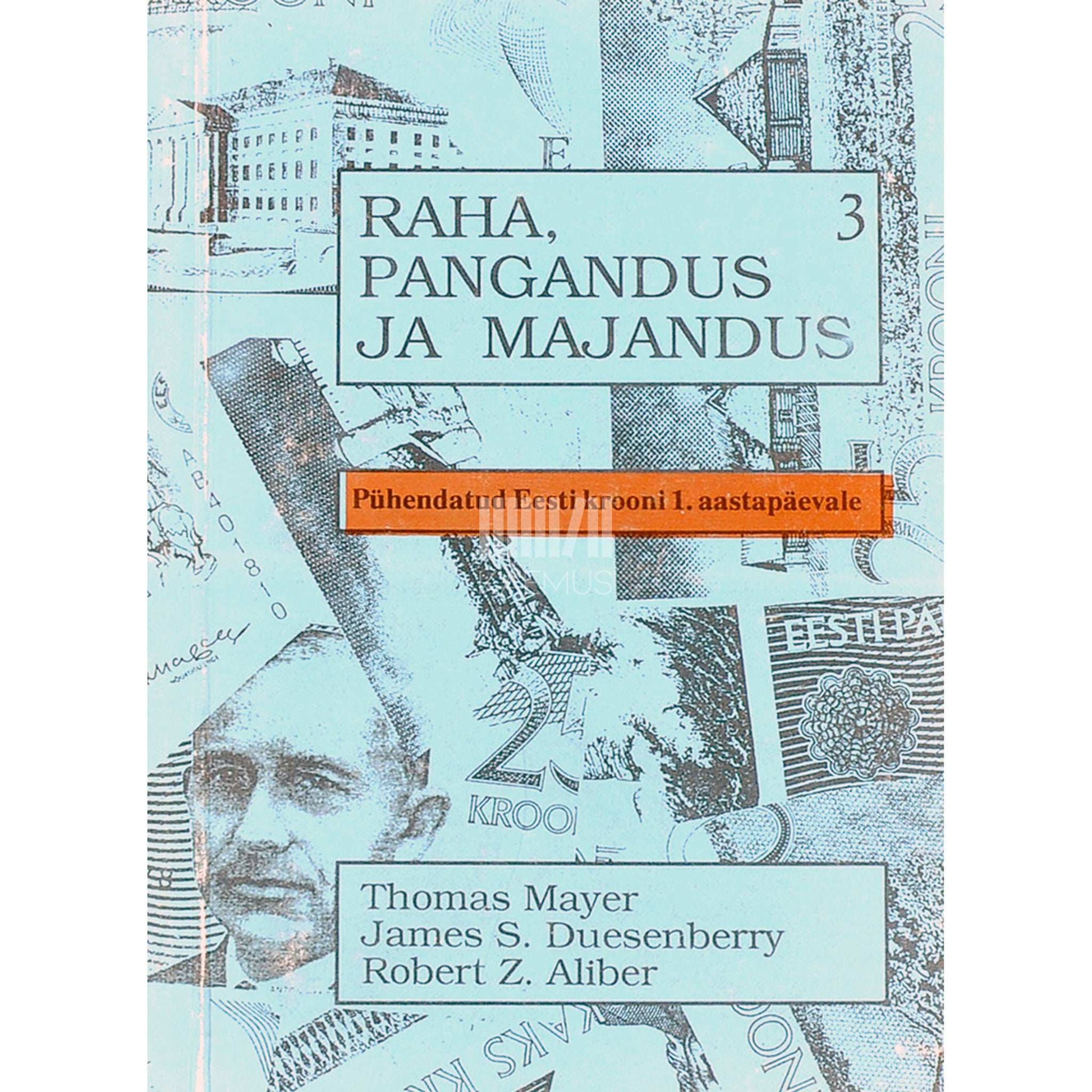 Thomas Mayer - Raha, pangandus ja majandus 3. osa