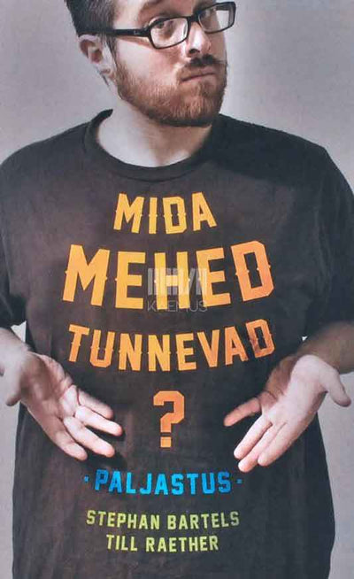 Mida mehed tunnevad? Paljastus - Kaemus