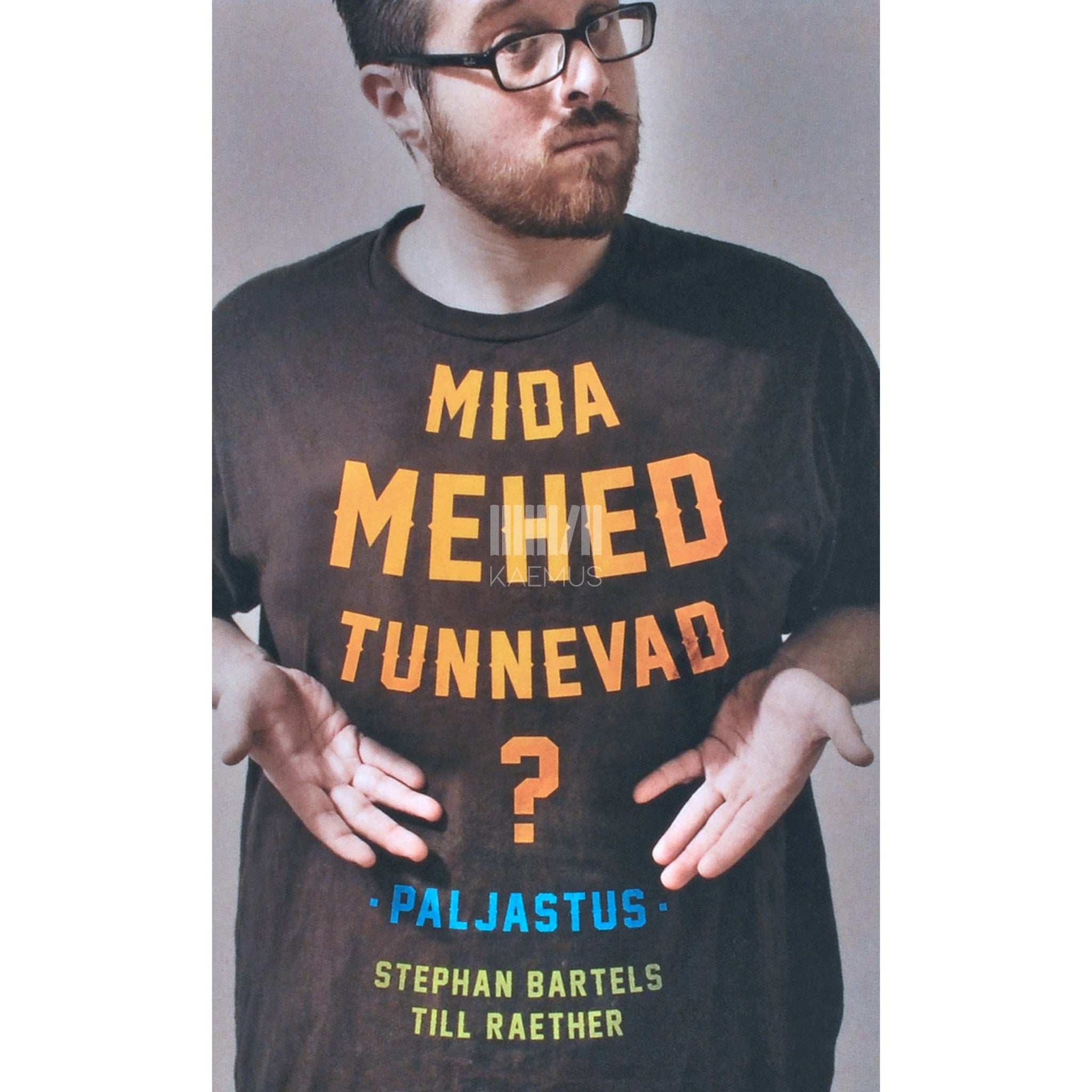 Stephen Bartels, Till Raether Mida mehed tunnevad? Paljastus