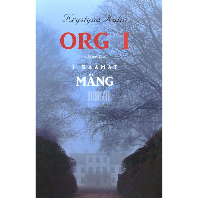 Krystyna Kuhn - Org. Mäng 1. osa