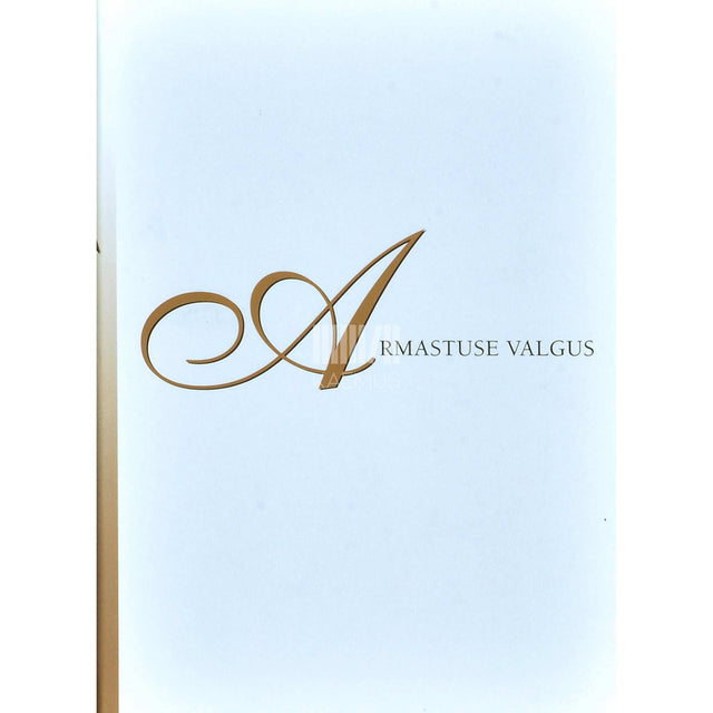 … - Armastuse valgus. Valik eesti armastusluulet