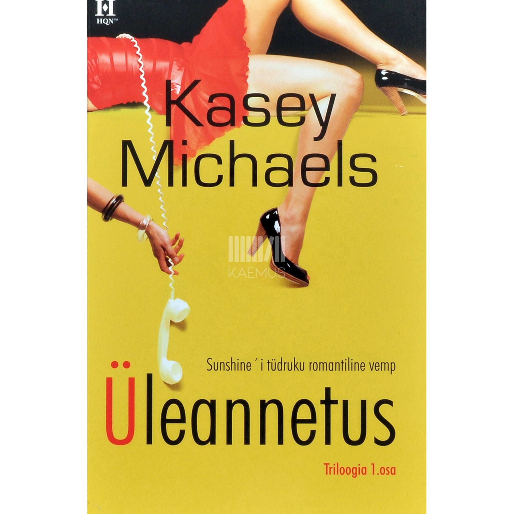 Kasey Michaels Üleannetus 1. osa. Sunshine'i tüdruku romantiline vemp triloogia