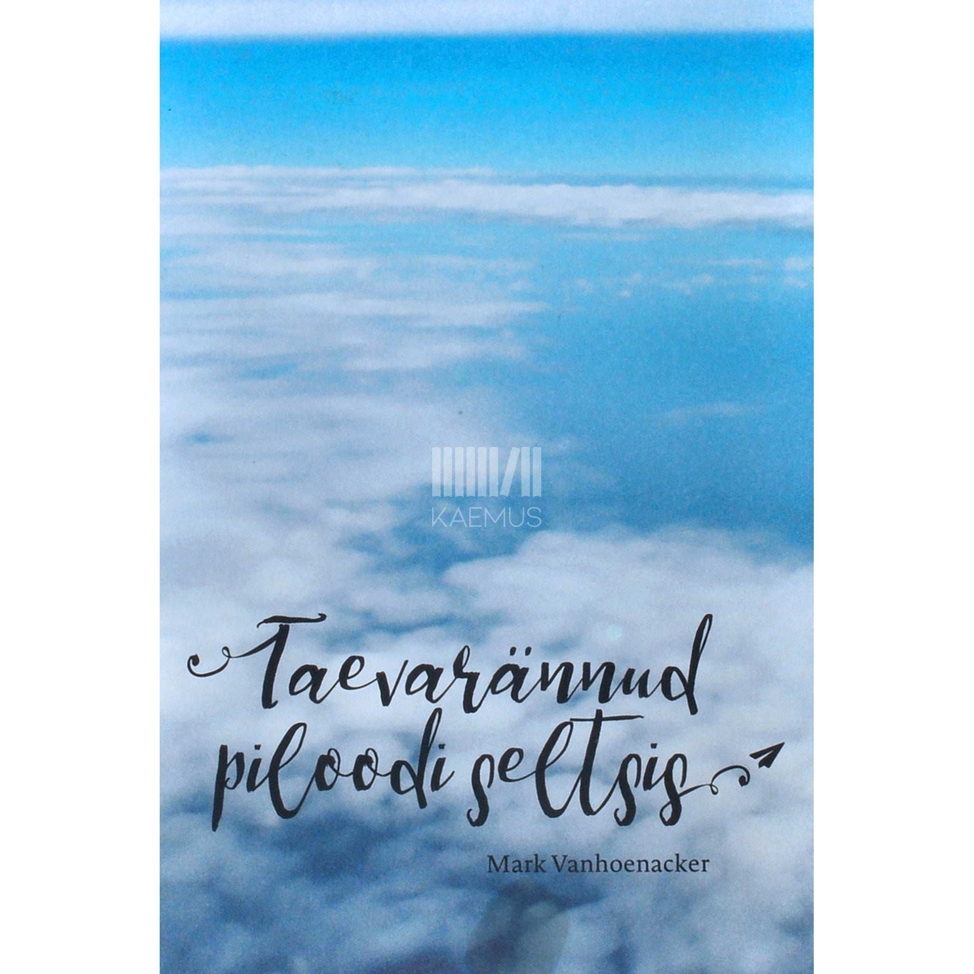 Mark Vanhoenacker - Taevarännud piloodi seltsis