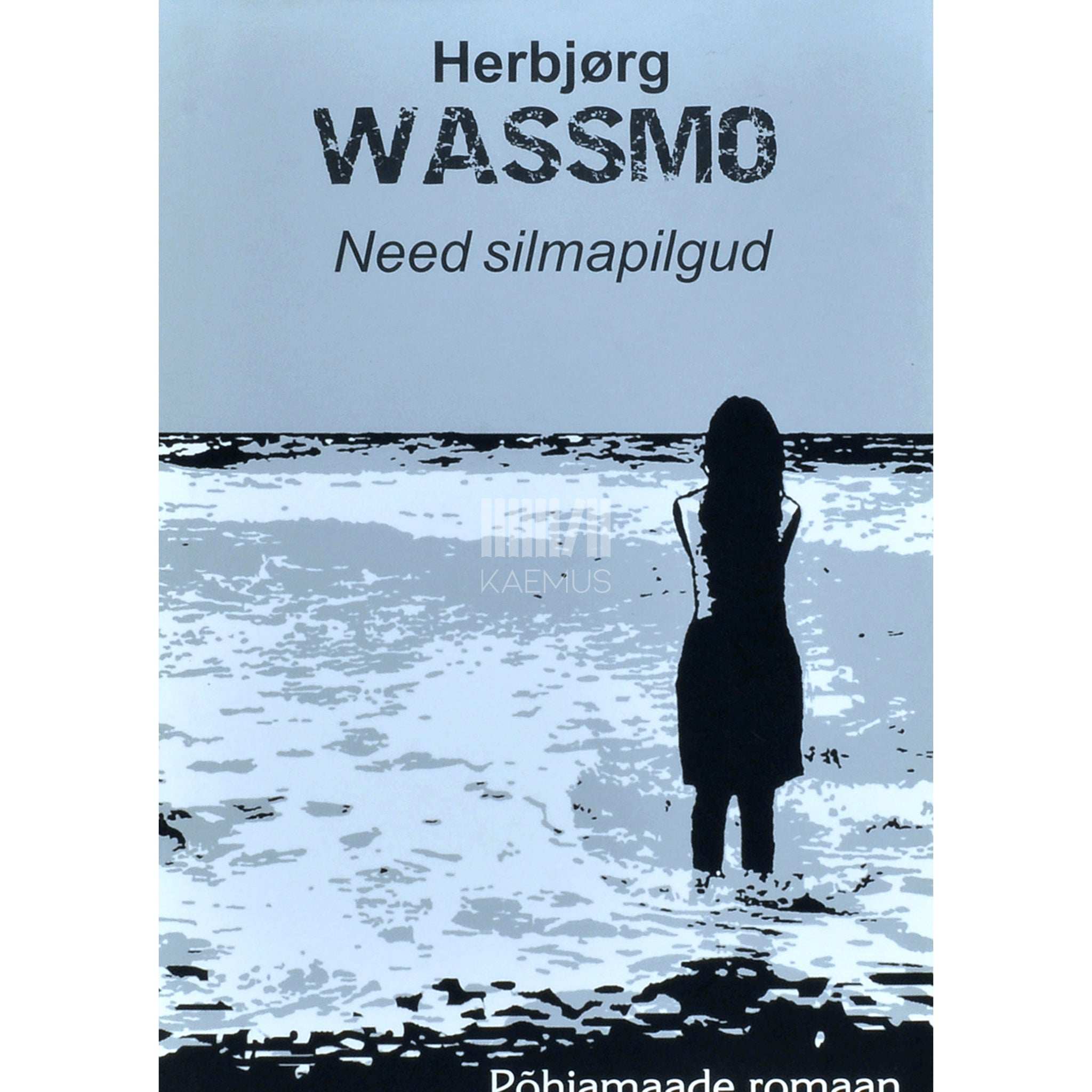 Herbjørg Wassmo Need silmapilgud