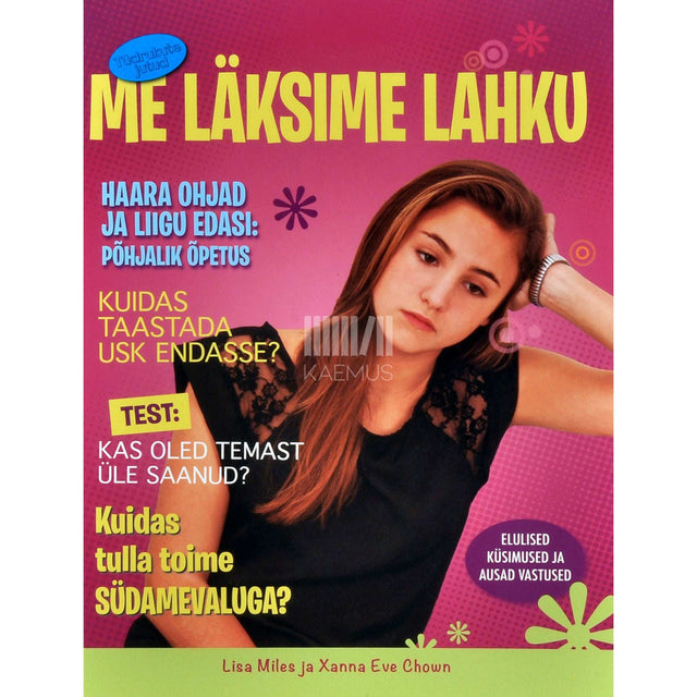 Eve Chown, Lisa Miles - Me läksime lahku. Tüdrukute jutud
