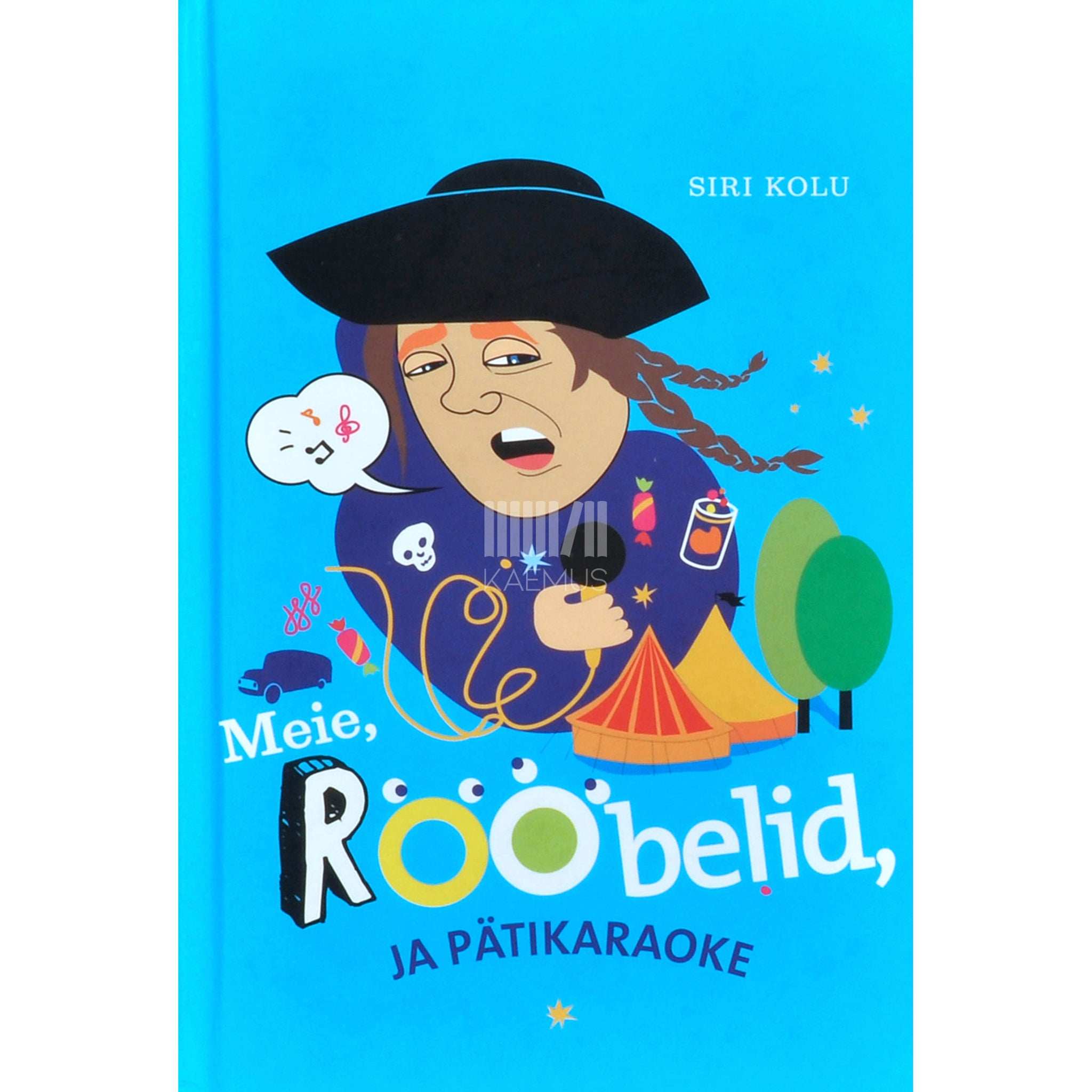 Siri Kolu Meie, Rööbelid, ja Pätikaraoke