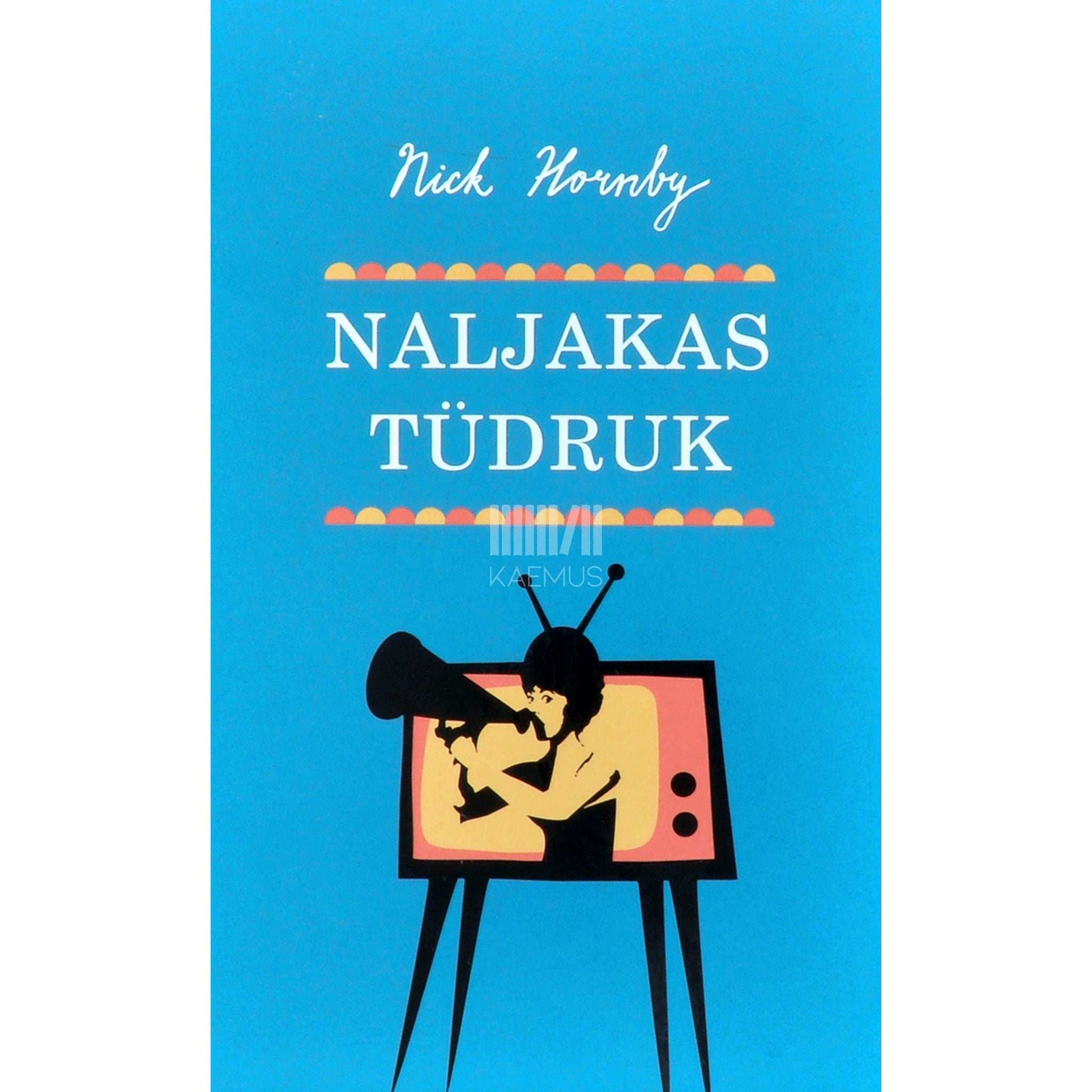 Nick Hornby - Naljakas tüdruk
